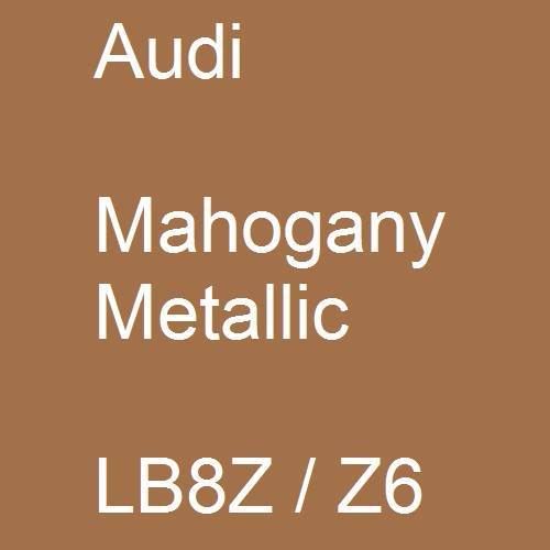 Audi, Mahogany Metallic, LB8Z / Z6.